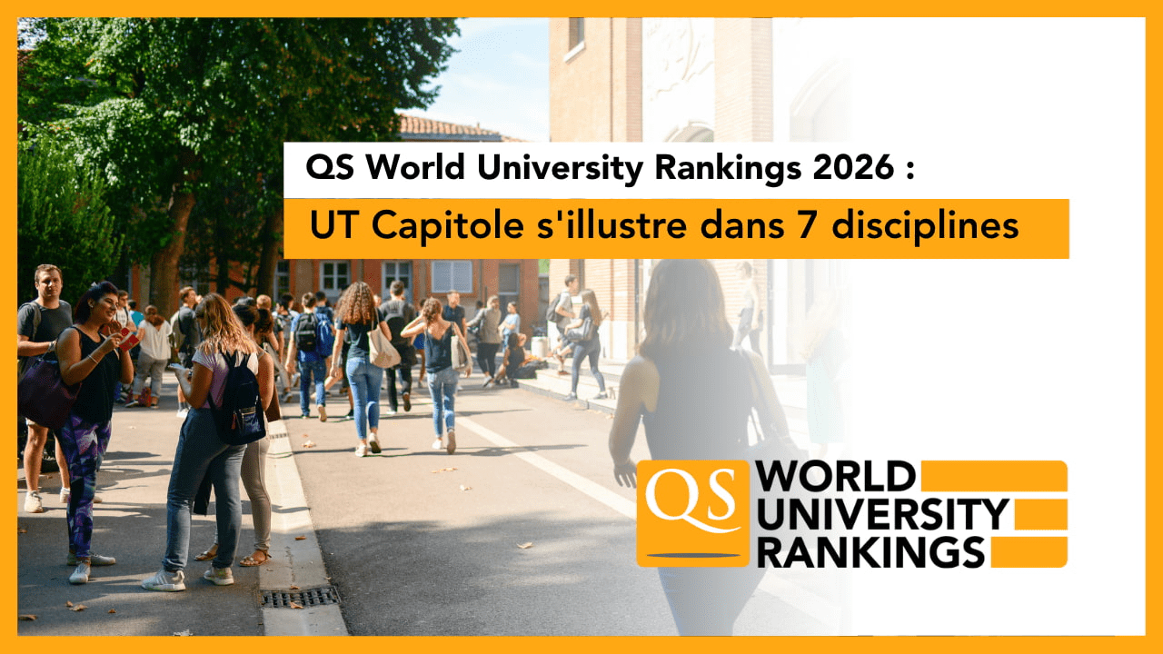 Classement QS Rankings 2026 : UT Capitole s'illustre dans 7 disciplines