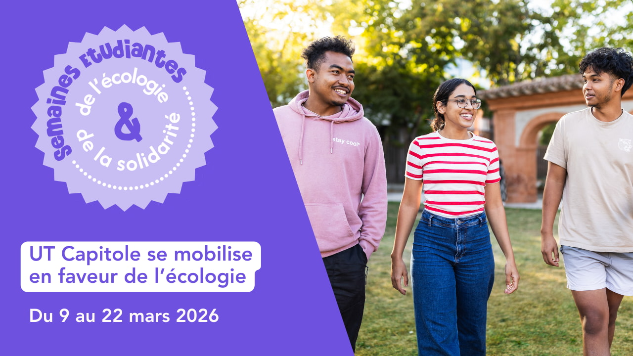 Semaines étudiantes de l'écologie et de la solidarité : UT Capitole s'engage !