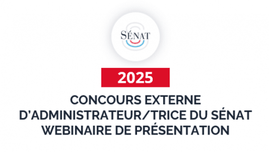 Webinaire de présentation du concours d’administrateur/trice du Sénat 2025 - le 4 novembre 2024